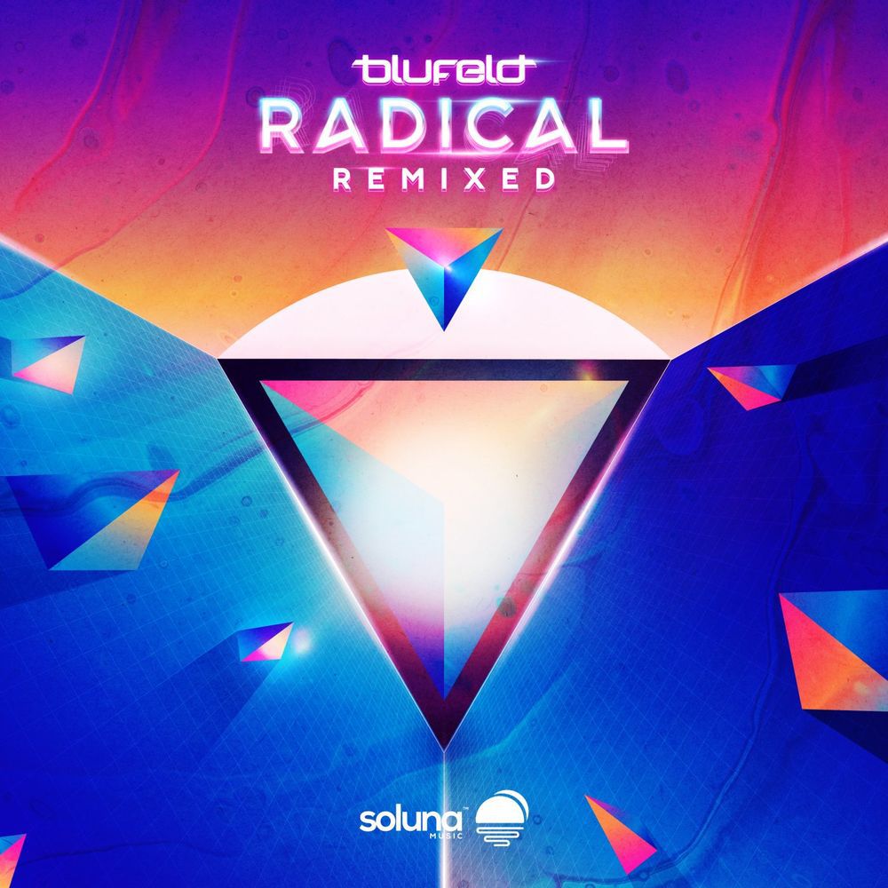 Blufeld - Radical (Remixed) [SOLA03R]